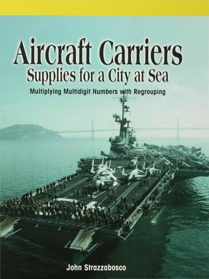 cover image of Aircraft Carriers: Supplies for a City at Sea